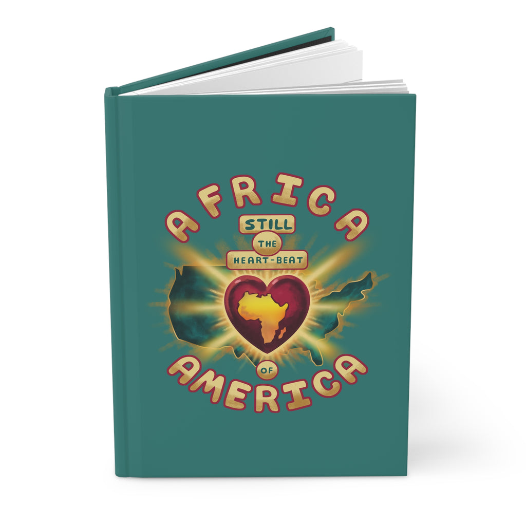 Journal — "Africa Still the Heartbeat of America" Hardcover Matte