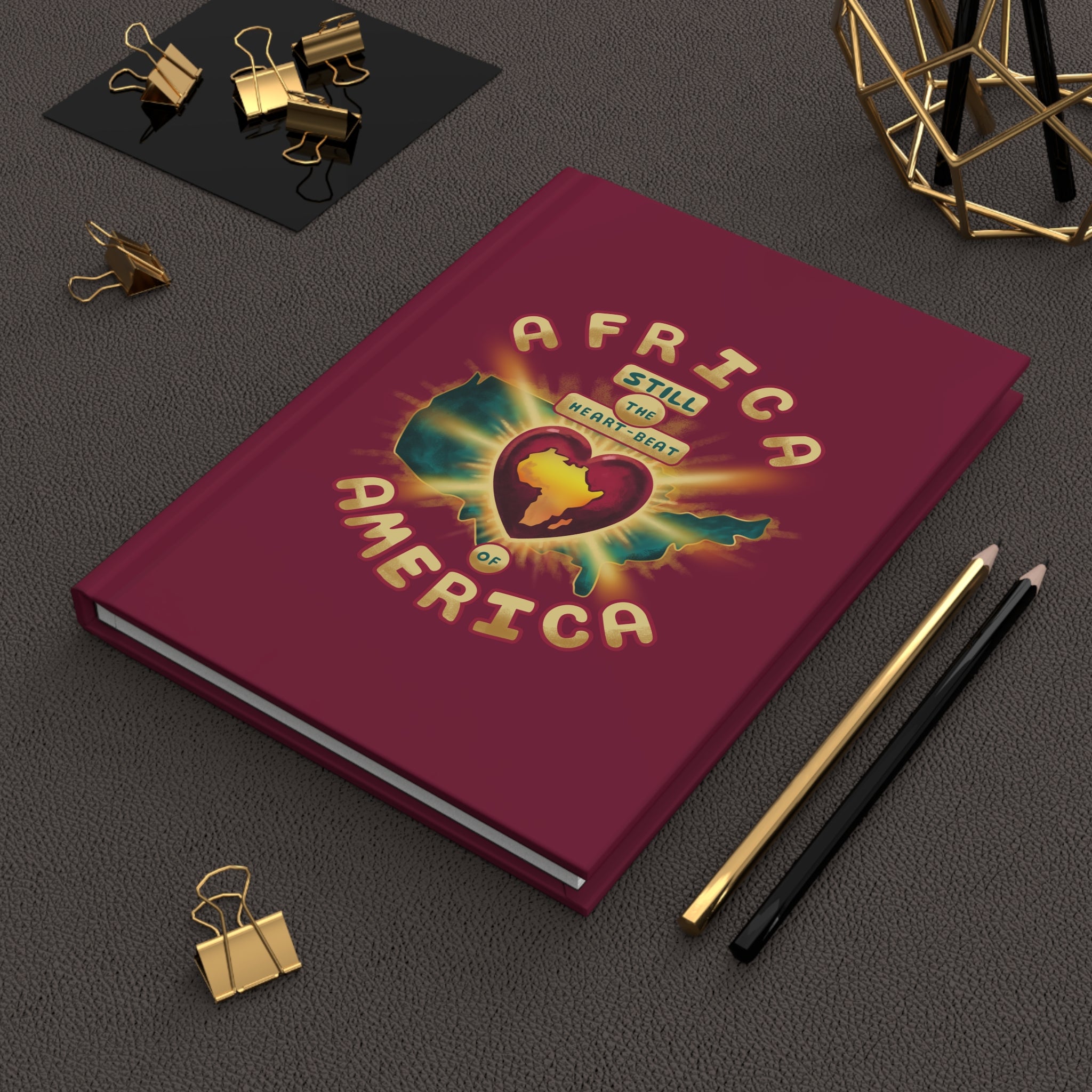 Hardcover Journal — "Africa Still the Heartbeat of America" Inspirational Travel & Cultural Notebook