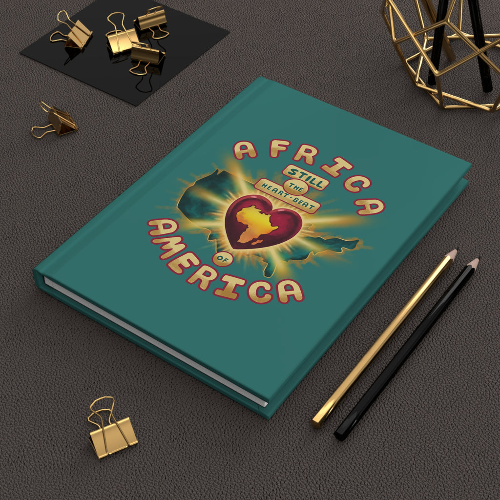 Journal — "Africa Still the Heartbeat of America" Hardcover Matte